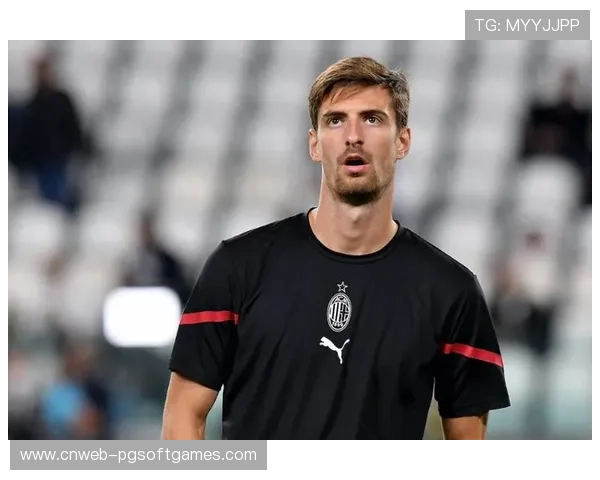 米兰开启托莫里续约谈判计划延长至2028年薪资保持不变